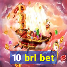 10 brl bet